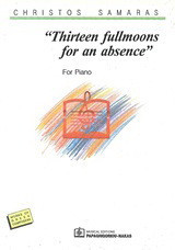 Thirteen Fullmoons for an Absence: For Piano: 1986