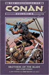 Chronicles of Conan Volume 8: Brothers of the Blade and Other Stories