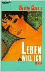 Leben Will Ich Roman