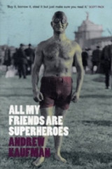 All my Friends Are Superheroes