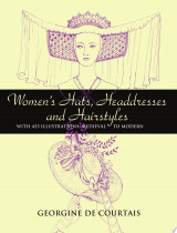 Women's Hats, Headdresses and Hairstyles