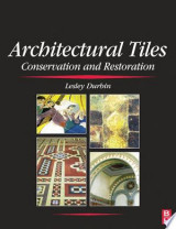 Architectural Tiles: Conservation and Restoration