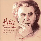 Mikis Theodorakis: Finding Greece in his Music