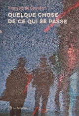 Quelque chose de ce qui se passe