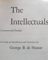 The intellectuals: a controversial portrait, ed