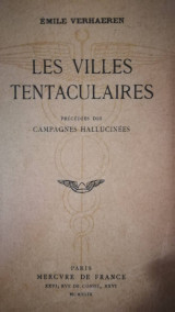 Les Villes tentaculaires, précédées des Campagnes hallucinées