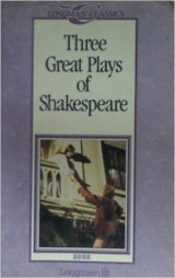 Longman Classics: Three Great Plays of Shakespeare