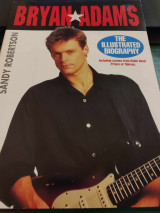 Bryan Adams - The illustrated biography