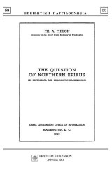 THE QUESTION OF NORTHERN EPIRUS: THE HISTORICAL AND DIPLOMATIC BACKGROUND