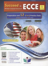 Succeed in Michigan Ecce Preparation and 12 Practice Tests with Answers (new 2021 Format)