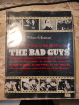 The Bad Guys : a Pictorial History of the Movie Villain