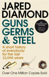 Guns Germs & Steel: A short history of everybody for the last 13,000 years