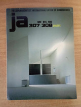 JA - The Japan Architect Issue: 307/308