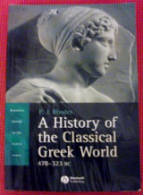 A History of the Classical Greek World, 478 - 323 BC (1st edition)