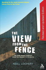 The View From the Fence: The Arab-Israeli conflict from the present to its roots