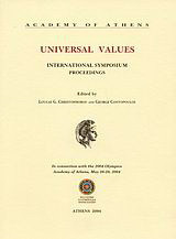Universal Values: International Symposium Proceedings: In Connection With the 2004 Olympics, Academy of Athens, May 26-28, 2004