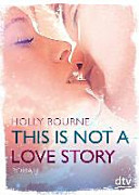 This is not a love story
