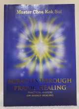 Miracles Through Pranic Healing