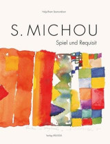 MICHOU S.: Spiel und Requisit