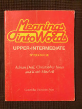 Meanings into Words Upper-intermediate Workbook