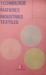 Technologie des matières et industries textiles