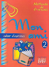 Mon Ami 2: Cahier d'exercices