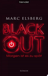 BLACKOUT - Morgen ist es zu spät