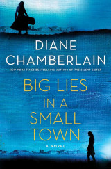 Big Lies in a Small Town: A Novel