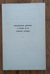 Introduction générale à l'étude de la tradition celtique …