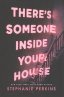 There's Someone Inside Your House