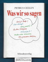 Was wir so sagen