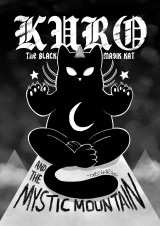 Kuro the Black Magik Kat and the Mystic Mountain