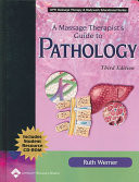 A Massage Therapist's Guide to Pathology
