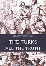 The Turks All the Truth: Under the Threat of their Integration into the European Union