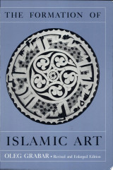 The Formation of Islamic Art