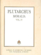 Plutarchi moralia, vol. IV (Πλουτάρχου ηθικά, τόμος Δ')