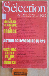 Selection du Reader's Digest Avril 1985 Les animaux venimeux en France. Astrologie: Y Croire ou pas