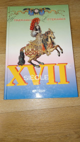 Itineraires litteraires XVII ème siècle