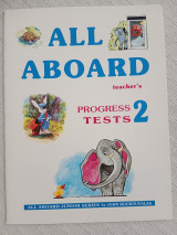 All Aboard Junior 2 Progress Tests: Teacher's