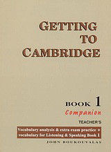 Getting to Cambridge 1: Companion: Teacher's