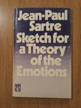 Sketch for a Theory of the Emotions. Translated by Philip Mairet, With a Pref. by Mary Warnock
