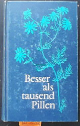 Besser als tausend Pillen