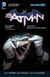 Batman Vol. 3 Death Of The Family (The New 52) Volume 3 Death of the Family