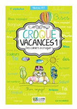 Croque vacances 1: Des cahiers à croquer!