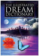 The Illustrated Dream Dictionary