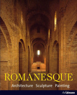 Romanesque: Architecture. Sculpture. Painting