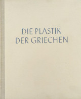Die Plastik der Griechen
