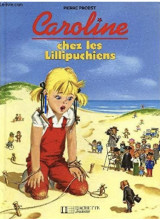 Caroline chez les Lillipuchiens