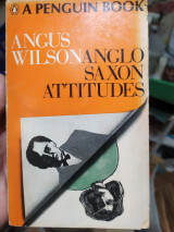 Anglo-Saxon Attitudes, a Novel by Angus Wilson