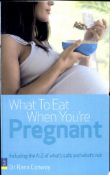 What to Eat when You're Pregnant